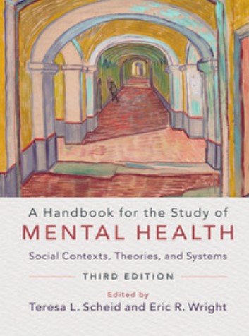 A Handbook for the Study of Mental Health    Social Contexts, Theories, and Systems Third Edition Ebook