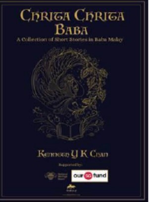 Chrita Chrita Baba: A Collection of Short Stories in Baba Malay