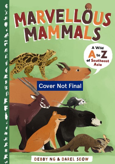 Marvellous Mammals: A Wild A to Z of Southeast Asia