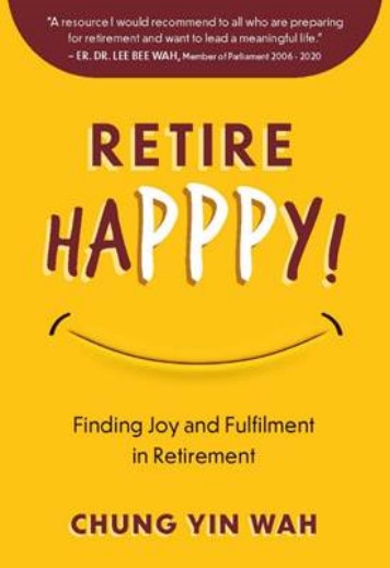 Retire HAPPPY! Finding Joy and Fulfilment in Retirement