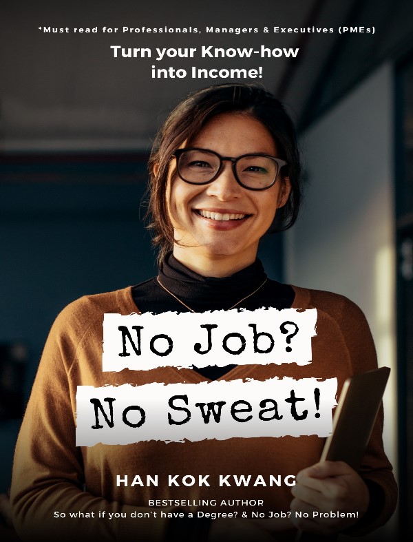 No Job? No Sweat!-Turn Your Know-how into Income!