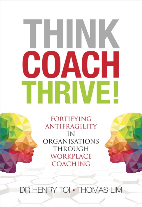 THINK. COACH. THRIVE! Fortifying Antifragility in Organisations Through Workplace Coaching