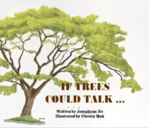 IF Trees Could Talk…