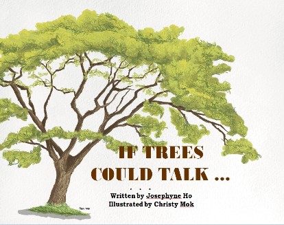 IF Trees Could Talk…