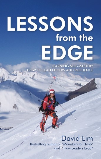 Lessons From The Edge: Learning Self-Mastery, How To Lead Others and Resilience