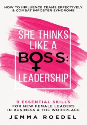 She Thinks Like A Boss - Leadership