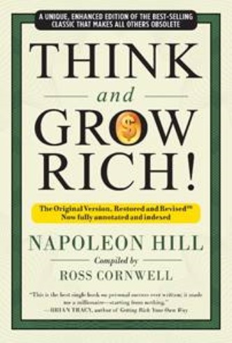 Think and Grow Rich!: The Original Version, Restored and Revised™