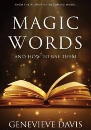 Magic Words and How to Use Them