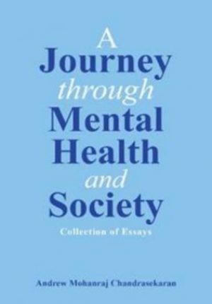 A Journey Through Mental Health and Society: Collection of Essays