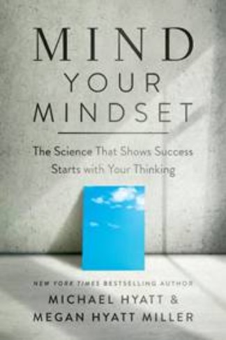 Mind Your Mindset: The Science That Shows Success Starts with Your Thinking