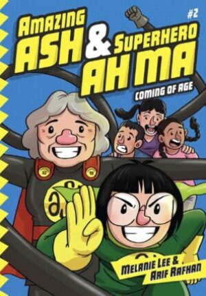 Amazing Ash & Superhero AH Ma #2 : Coming of age