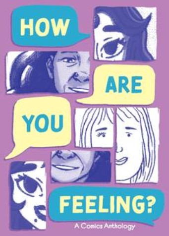 How Are You Feeling?: A Comics Anthology