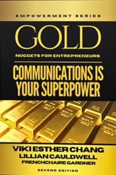 Gold Nuggets For Entrepreneurs: Communication Is Your Superpower