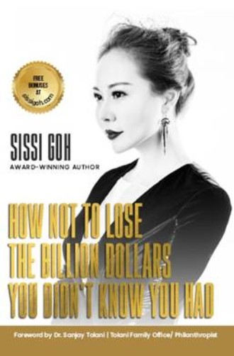 How Not To Lose The Billion Dollars You Didn’t Know You Had