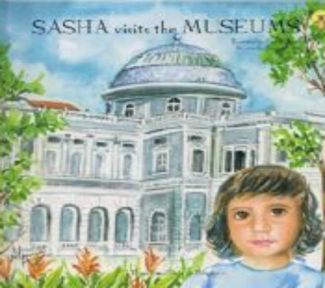 Sasha Visits the Musuems
