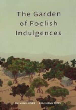 The Garden of Foolish Indulgences