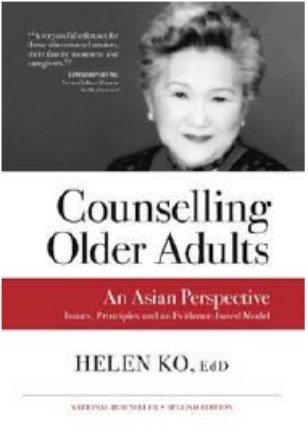 Counselling Older Adults: An Asian Perspective: Issues, Principles and an Evidence-Based Model, 2nd Ed.