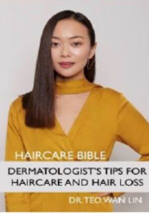 Haircare Bible: Dermatologist’s Tips For Haircare and Hair Loss