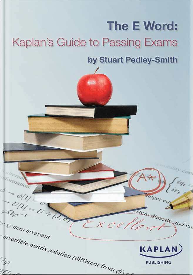 The E-Word - Kaplan's Guide to Passing Exams