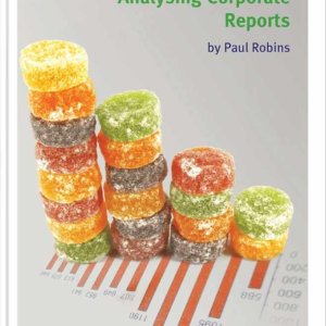 A Student's Guide to Analysing Corporate Reports