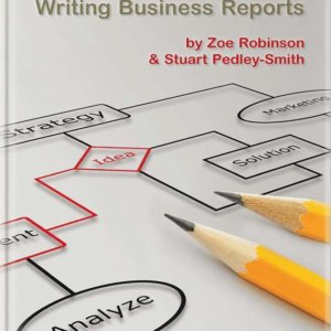 A Student's Guide to Writing Business Reports