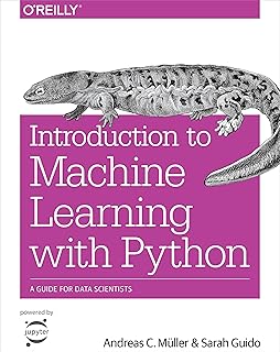Introduction to Machine Learning with Python: A Guide for Data Scientists
