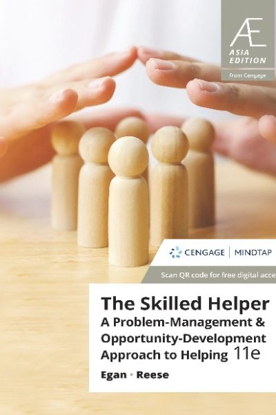 The Skilled Helper: A Problem Management & Opportunity - Development Approach to Helping