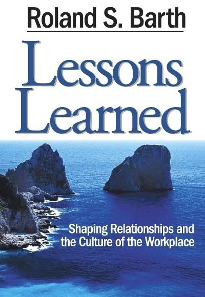 Lessons Learned: Shaping Relationships and the Culture of the Workplace