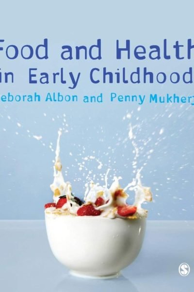 Food and Health in Early Childhood: A Holistic Approach