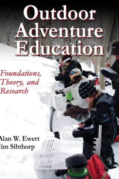 Outdoor Adventure Education: Foundations, Theory, & Research
